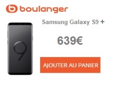 Galaxy S9+ Boulanger