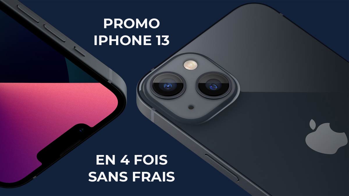 STOP PROMO : achetez l'iPhone 13 en 4 fois sans frais dès 189,75€