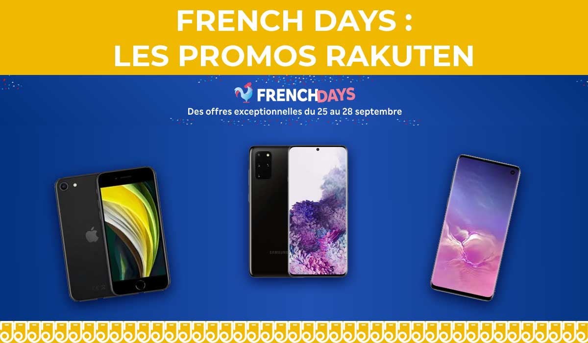 Toutes les promos French Days de Rakuten sont ici : Galaxy S20+, iPhone SE, Galaxy S10 !