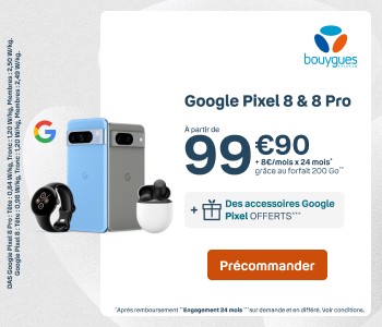 precommande Google Pixel 8 et 8 Pro Bouygues Telecom