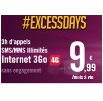 Vite !!! Fin du forfait #Excessdays 3Go en 4G à 9.99€ aujourd'hui 
