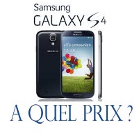 Forfaits mobiles : Quelle est la meilleure offre pour acheter le Samsung Galaxy S4 ?