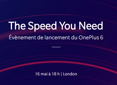 Le lancement du OnePlus 6 aura lieu le 16 mai à la Copper Box Arena de Londres