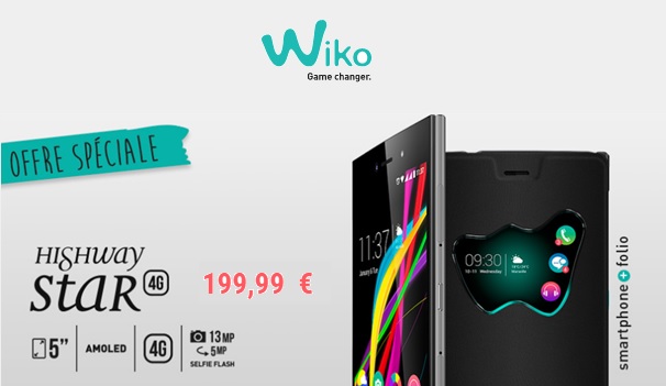 Offre spéciale Wiko : Pack Highway Star + folio pour 199.99€ au lieu de 279.89€