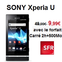 SFR : Le Sony Xperia U à 9.99€ avec un forfait mobile à 19.99€ !