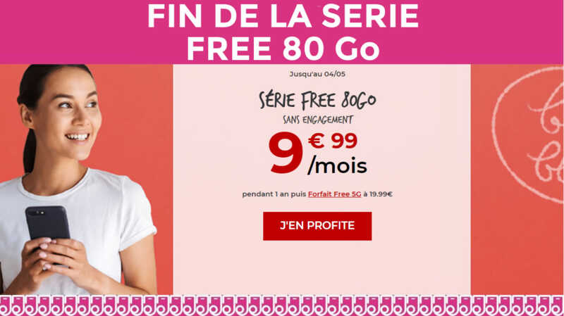 Dernière ligne droite pour saisir à la Série Free 80Go à 9,99€