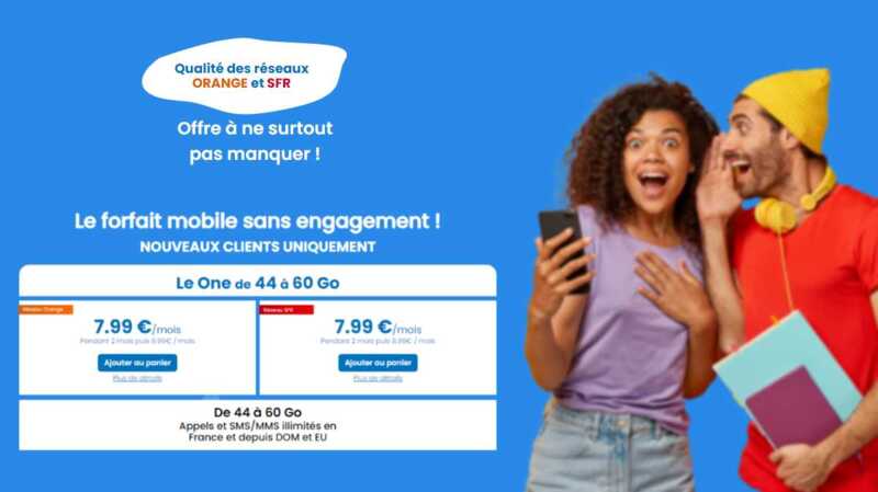 Dernier jour pour profiter de ce super forfait mobile jusqu'à 60Go dès 7.99€ sur le réseau Orange ou SFR