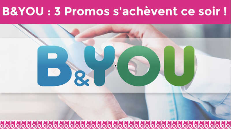 Encore une dernière chance de saisir les promos forfait mobile B&You !