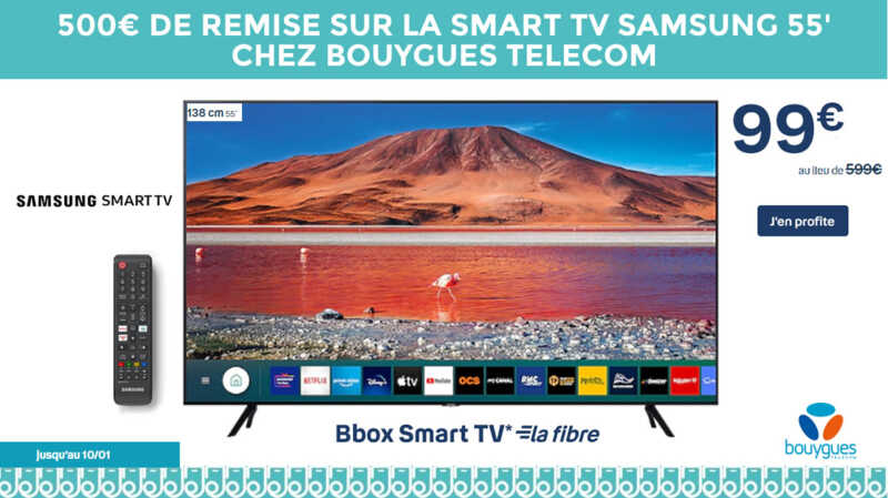 La Smart TV à 99€ chez Bouygues Telecom au lieu de 599€ : profitez-en vite !