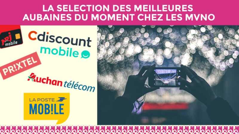 Les plus grosses aubaines chez nos MVNO pour un forfait complet et pas cher
