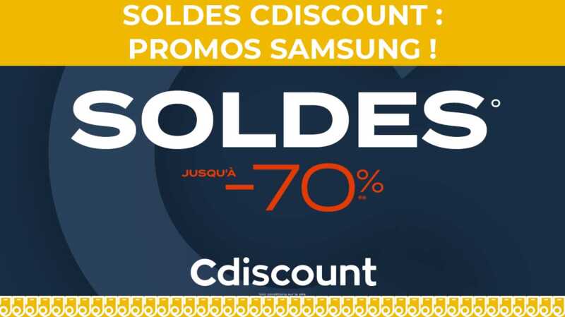 SOLDES SMARTPHONE : trois promos Samsung à moins de 400€ chez Cdiscount ?