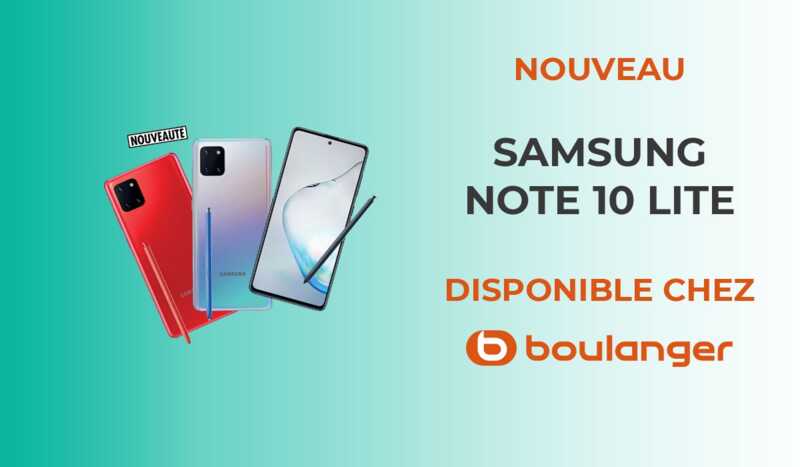 Samsung Galaxy Note 10 Lite : il est enfin disponible… et en offre spéciale chez Boulanger !