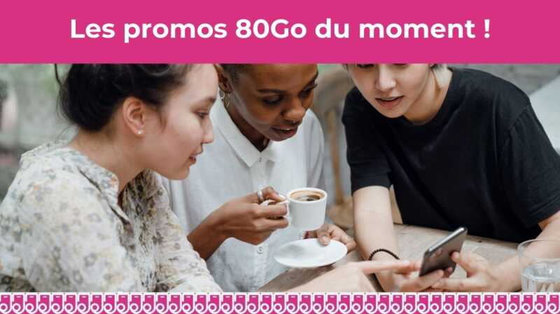 Top 5 des forfaits illimités avec 80Go d'internet mobile dès 4.99€ par mois