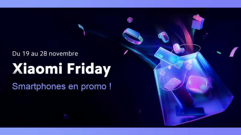Xiaomi Friday : 4 smartphones en promo, jusqu’à 200€ de remise !