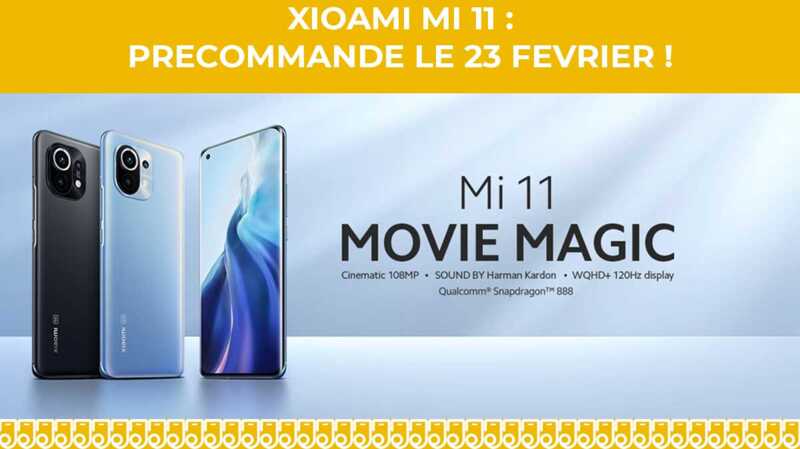 Xiaomi Mi 11 : ouverture des précommandes le 23 février