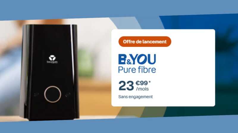Nouvelle box B&You Pure Fibre de Bouygues Telecom