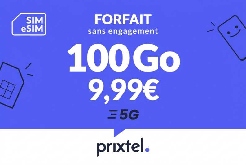 Forfait mobile Prixtel 100 Go en 5G sans engagement à 9,99 euros par mois.