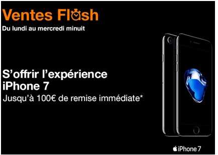 Vente flash iPhone 7 et 7 Plus : Orange vous offre jusqu'à 100 euros de remise immédiate