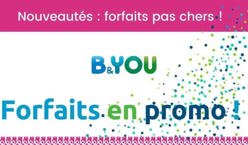 Nouveautés B&You : trouvez le forfait en promo qui vous convient à merveille !