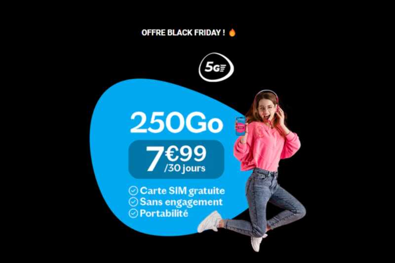 Énorme offre Black Friday :  un nouveau forfait mobile 250Go de 5G à seulement 7.99€ avec carte SIM gratuite !