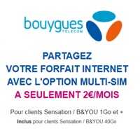 Abonnés Bouygues Telecom : Partagez votre forfait Internet avec l’option Multi Sim à seulement 2€ par mois ou incluse !