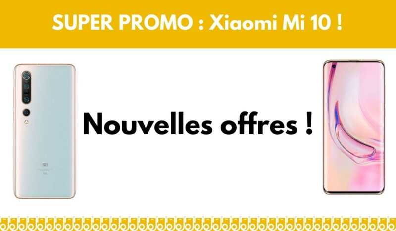Les smartphones Xiaomi Mi 10 et Xiaomi Mi 10 Pro sont en promo !
