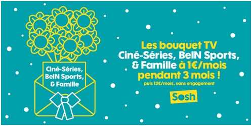 Sosh : Les bouquets TV Ciné-Séries, BeIN Sports et Famille à 1€ par mois pendant 3 mois !