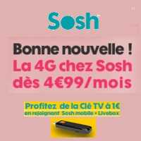 Du nouveau chez SOSH : La 4G est désormais incluse dans tous les forfaits !