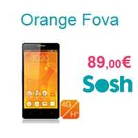 Orange Fova : Un nouveau Smartphone 4G à 89€ avec un forfait Sosh !