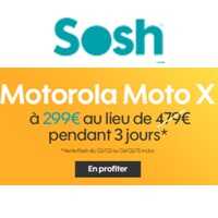 Vente flash exceptionnelle : Le Motorola Moto X à 299€ pendant 3 jours chez Sosh !