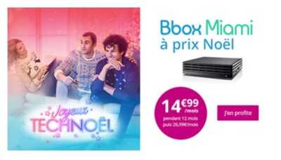 Bouygues Telecom : Tout savoir sur la Bbox Miami à prix Noël 