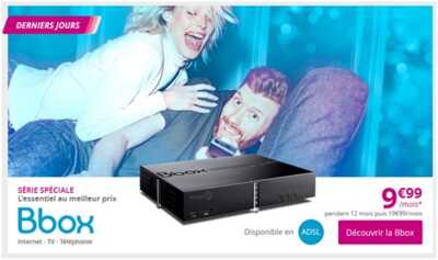 Bouygues Telecom : La Série Spéciale Bbox à 9.99 euros s'arrête ce soir