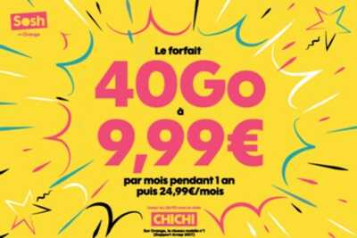 Sosh brade son forfait mobile 40Go à 9.99 euros avec le code promo CHICHI