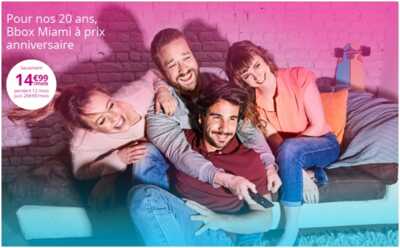 La Bbox Miami à prix anniversaire pour les 20 ans de l'opérateur Bouygues Telecom