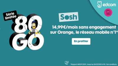 ALERTE fin de promo imminente sur le forfait mobile SOSH 80Go à prix réduit !