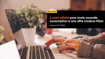 Black Friday : ne passez pas à côté de l'exceptionnelle promo d'Orange valable sur toutes ses box fibre !