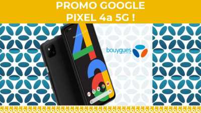 Bon plan chez Bouygues Telecom pour acquérir le nouveau Google Pixel 4a 5G