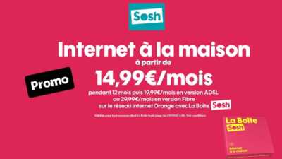 C’est parti ! La Boîte SOSH est en promo à moins de 15 € par mois !