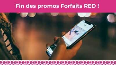 Clap de fin sur les promos RED by SFR ce soir !