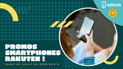Découvrez les meilleurs promos smartphones chez Rakuten : Galaxy S21, Galaxy S20 FE et Redmi Note 10
