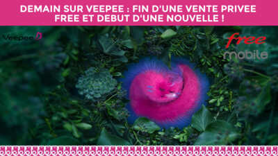 Demain chez Veepee : Une vente privée Free démarre et une autre s'arrête !
