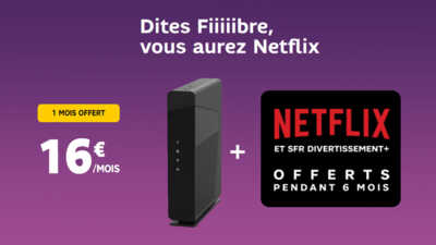 Dernier jour pour la BOX SFR FIBRE à 16€ + 1 MOIS OFFERT + NETFLIX OFFERT !