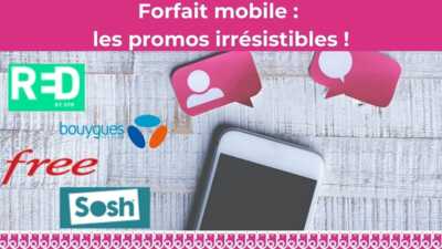 Forfait mobile : Les promos irrésistibles du moment !