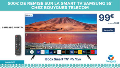 La Smart TV à 99€ chez Bouygues Telecom au lieu de 599€ : profitez-en vite !