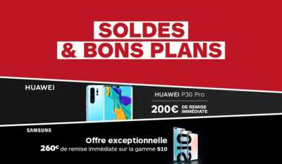 Les Soldes continuent chez Boulanger sur les gammes Samsung Galaxy S10 et Huawei P30