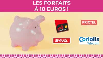Les forfaits pas chers et sans engagement à 10€ !