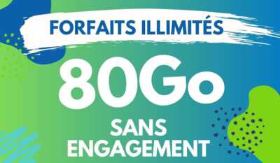 Les forfaits sans engagement avec 80Go de data !