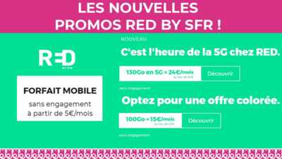 PROMO : craquez pour un forfait illimité dès 5€ par mois chez RED by SFR