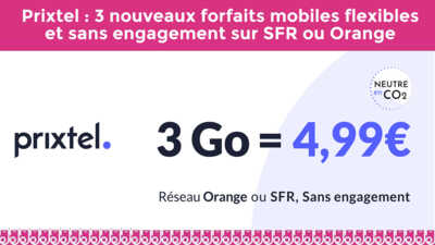 Prixtel : 3 nouveaux forfaits mobiles flexibles et sans engagement sur SFR ou Orange