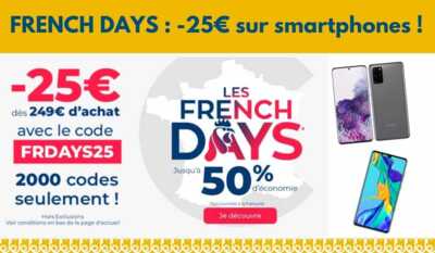 PROMOS FRENCH DAYS : -25€ sur les smartphones grâce à un code promo !